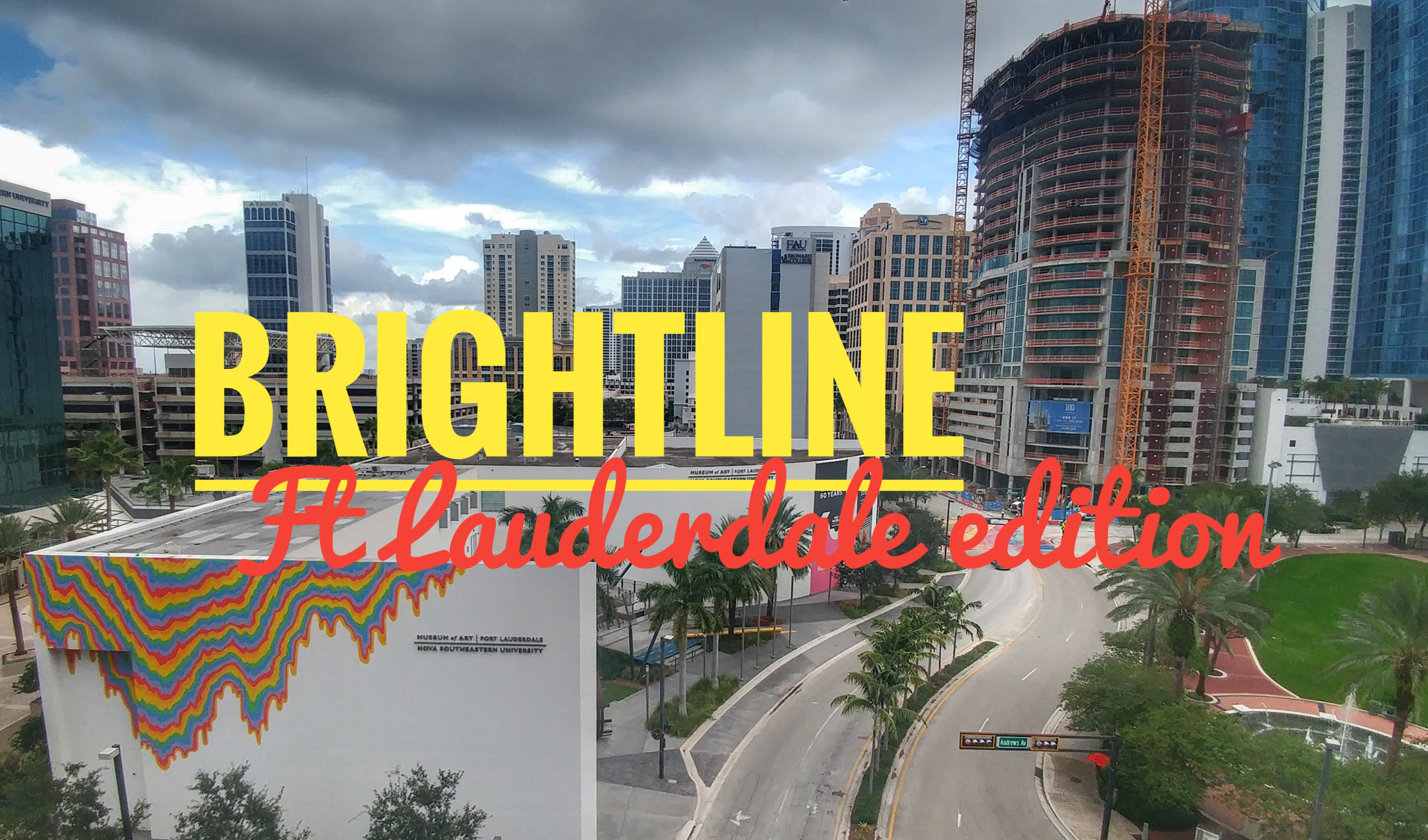 The Brightline has made Ft. Lauderdale our back yard