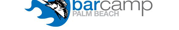 Introducing BarCamp Palm Beach – Monday the 18th of November